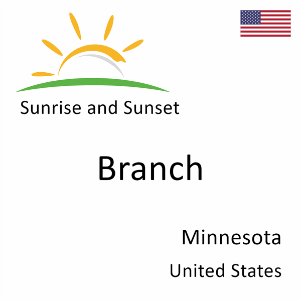 Sunrise and sunset times for Branch, Minnesota, United States