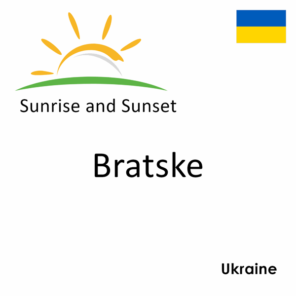 Sunrise and sunset times for Bratske, Ukraine