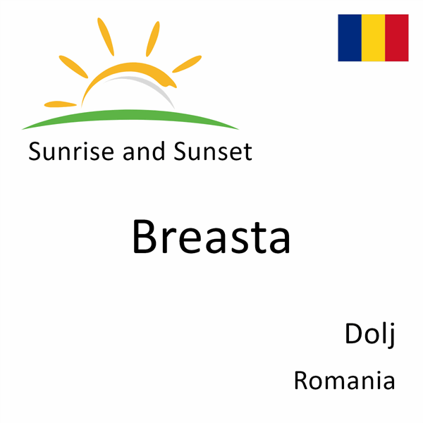 Sunrise and sunset times for Breasta, Dolj, Romania