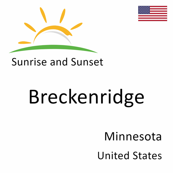 Sunrise and sunset times for Breckenridge, Minnesota, United States