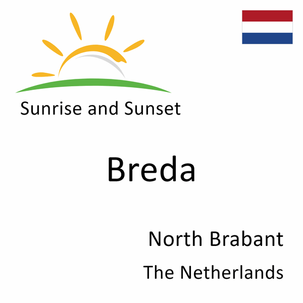 Sunrise and sunset times for Breda, North Brabant, The Netherlands