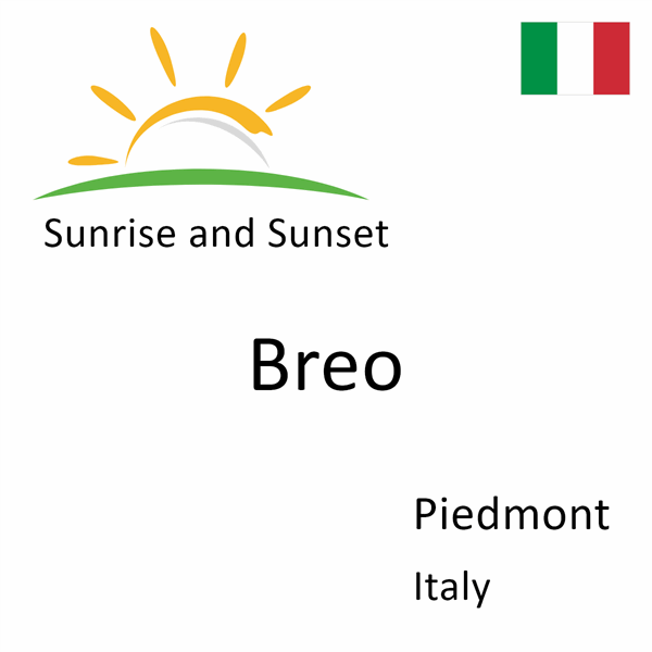 Sunrise and sunset times for Breo, Piedmont, Italy