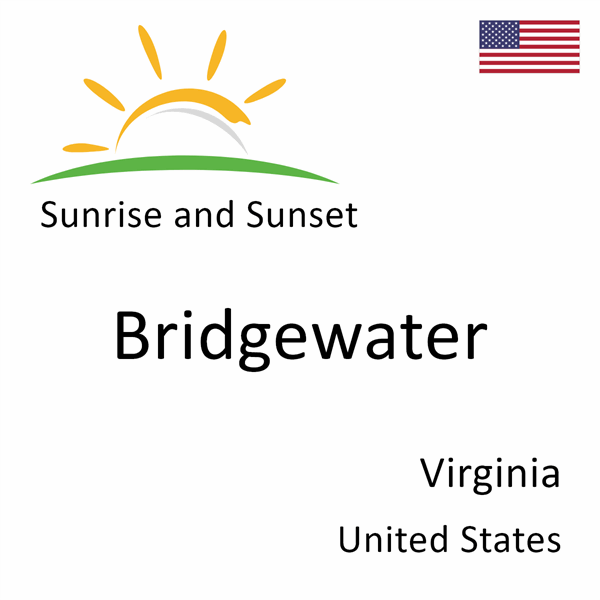 Sunrise and sunset times for Bridgewater, Virginia, United States