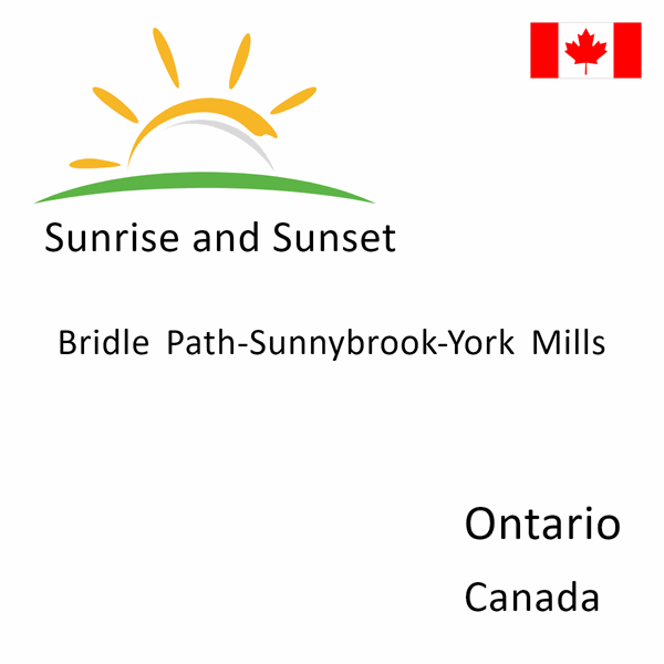 Sunrise and sunset times for Bridle Path-Sunnybrook-York Mills, Ontario, Canada