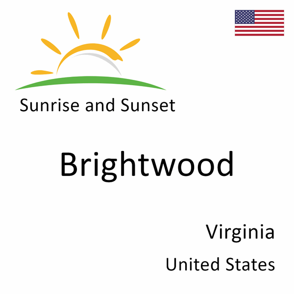 Sunrise and sunset times for Brightwood, Virginia, United States