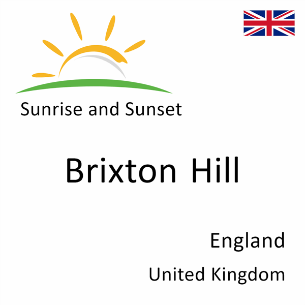 Sunrise and sunset times for Brixton Hill, England, United Kingdom