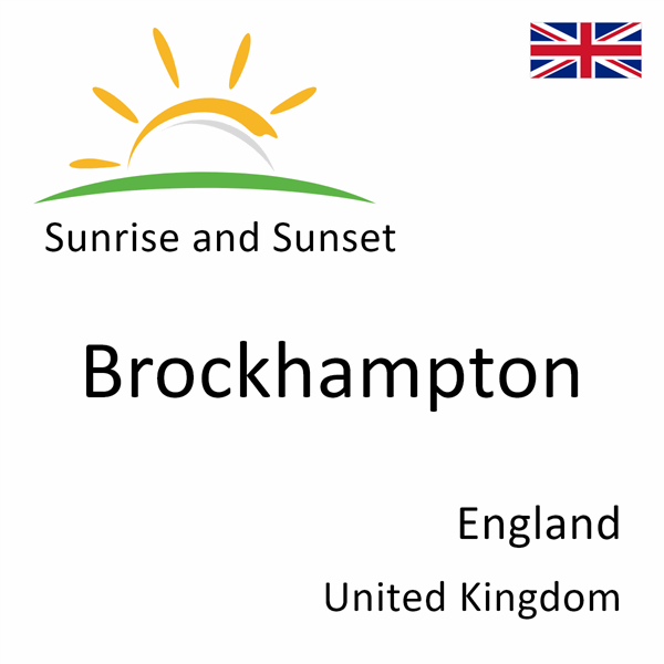 Sunrise and sunset times for Brockhampton, England, United Kingdom