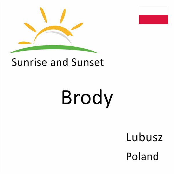 Sunrise and sunset times for Brody, Lubusz, Poland