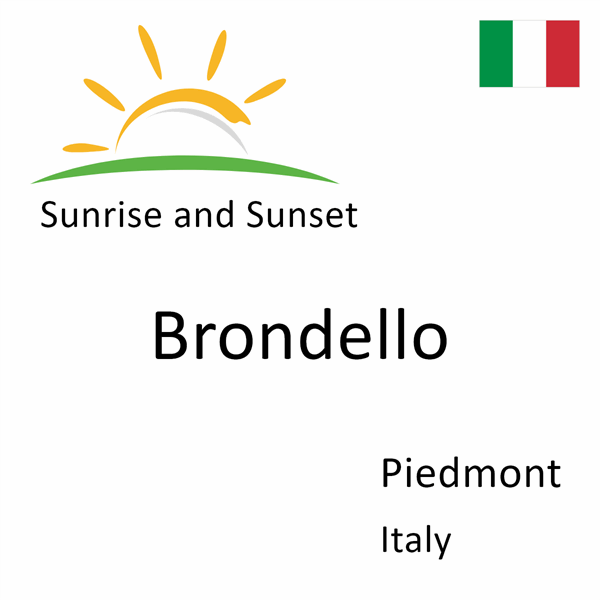 Sunrise and sunset times for Brondello, Piedmont, Italy