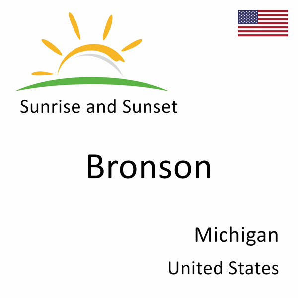 Sunrise and sunset times for Bronson, Michigan, United States