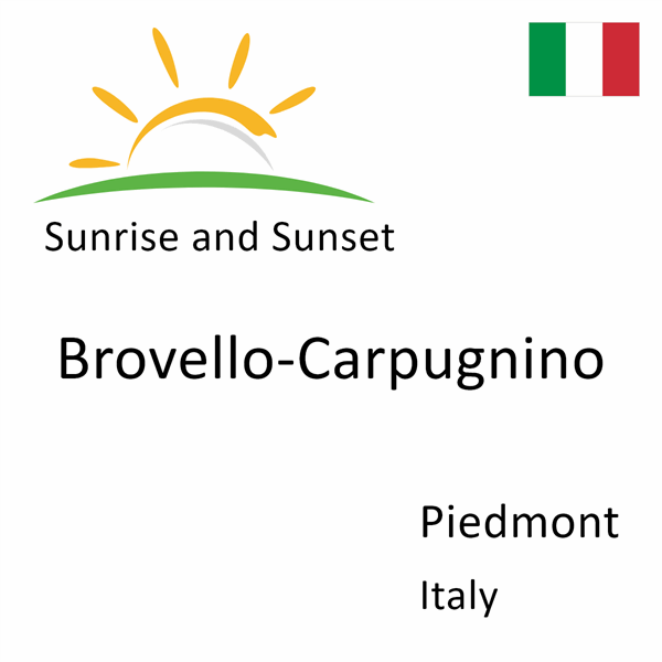 Sunrise and sunset times for Brovello-Carpugnino, Piedmont, Italy