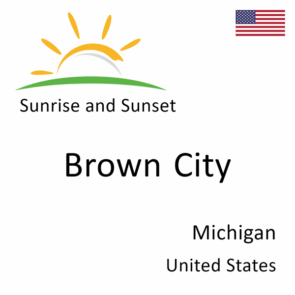 Sunrise and sunset times for Brown City, Michigan, United States