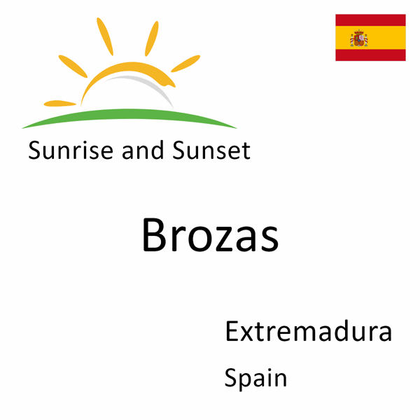 Sunrise and sunset times for Brozas, Extremadura, Spain