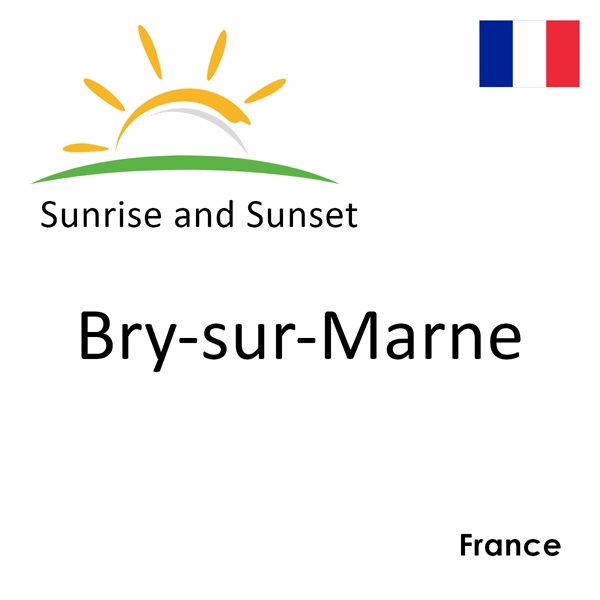 Sunrise and sunset times for Bry-sur-Marne, France