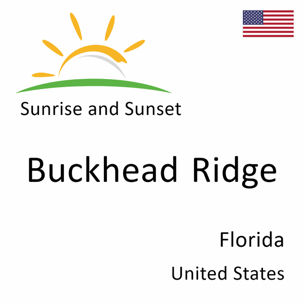 Sunrise and sunset times for Buckhead Ridge, Florida, United States