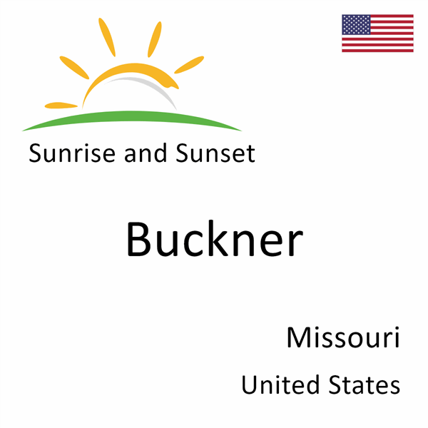 Sunrise and sunset times for Buckner, Missouri, United States