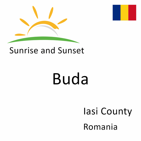 Sunrise and sunset times for Buda, Iasi County, Romania