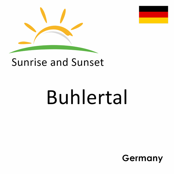 Sunrise and sunset times for Buhlertal, Germany