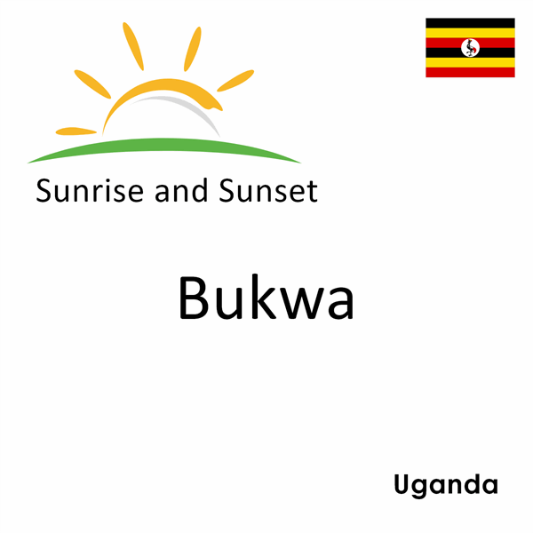 Sunrise and sunset times for Bukwa, Uganda