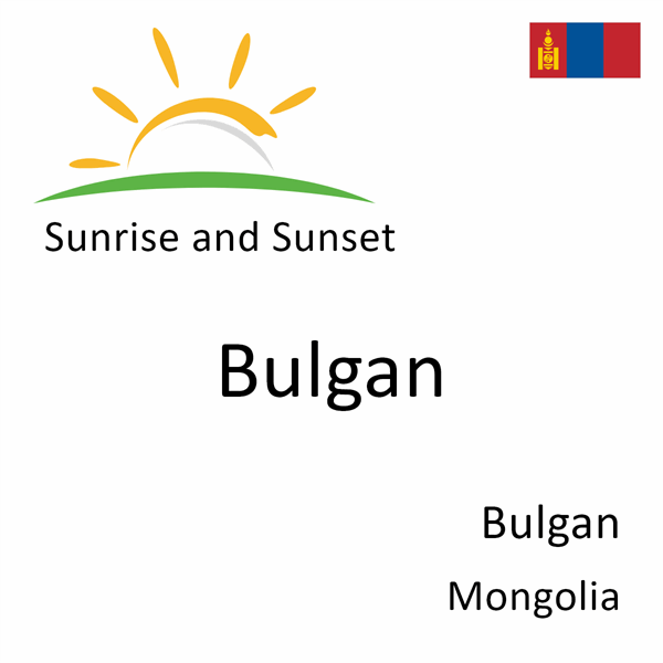 Sunrise and sunset times for Bulgan, Bulgan, Mongolia