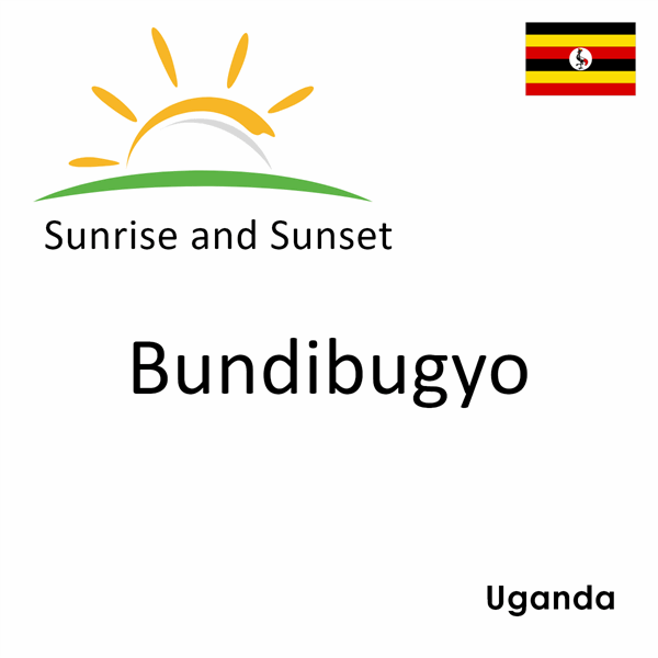 Sunrise and sunset times for Bundibugyo, Uganda