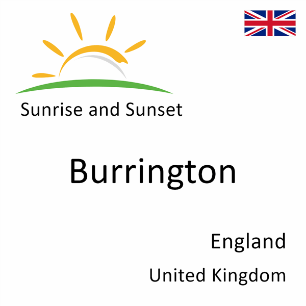 Sunrise and sunset times for Burrington, England, United Kingdom