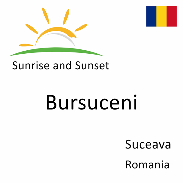 Sunrise and sunset times for Bursuceni, Suceava, Romania