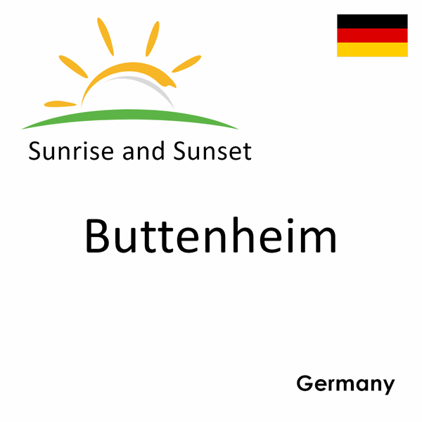 Sunrise and sunset times for Buttenheim, Germany