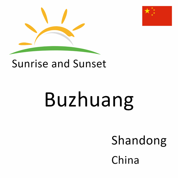 Sunrise and sunset times for Buzhuang, Shandong, China