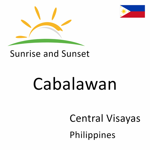 Sunrise and sunset times for Cabalawan, Central Visayas, Philippines