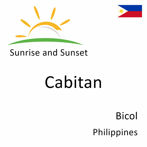 Sunrise and sunset times for Cabitan, Bicol, Philippines