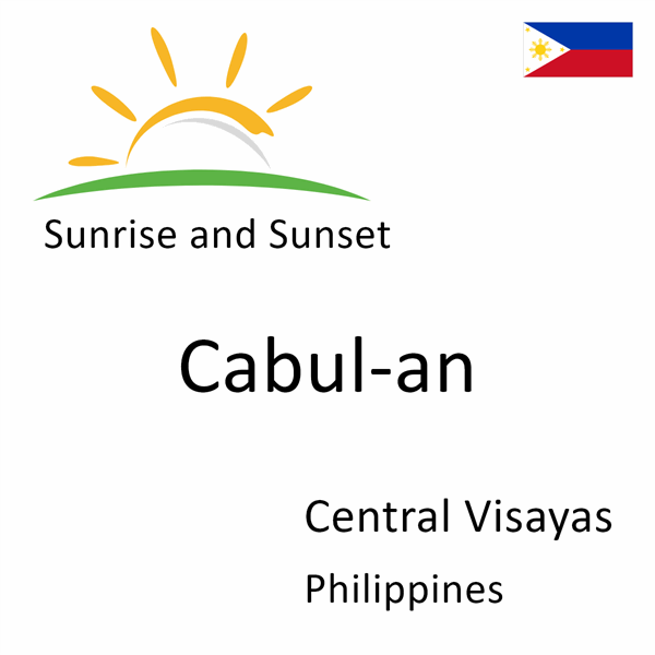 Sunrise and sunset times for Cabul-an, Central Visayas, Philippines