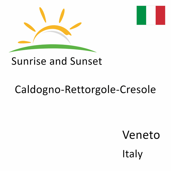 Sunrise and sunset times for Caldogno-Rettorgole-Cresole, Veneto, Italy