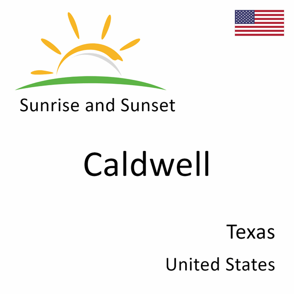 Sunrise and sunset times for Caldwell, Texas, United States