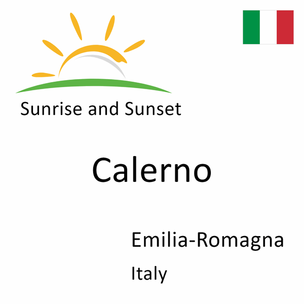 Sunrise and sunset times for Calerno, Emilia-Romagna, Italy