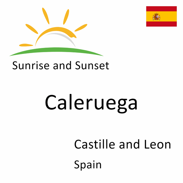 Sunrise and sunset times for Caleruega, Castille and Leon, Spain