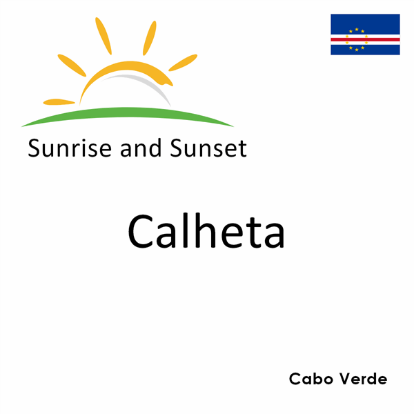 Sunrise and sunset times for Calheta, Cabo Verde