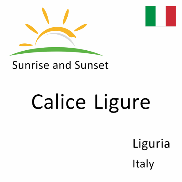 Sunrise and sunset times for Calice Ligure, Liguria, Italy