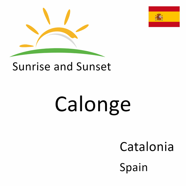 Sunrise and sunset times for Calonge, Catalonia, Spain