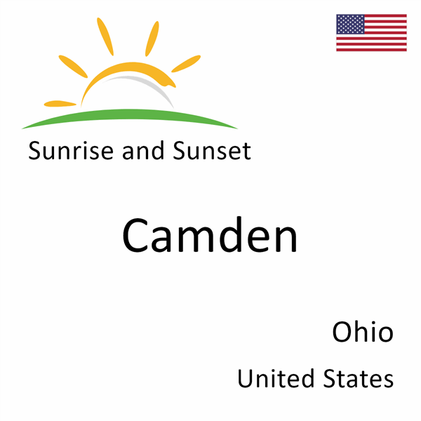 Sunrise and sunset times for Camden, Ohio, United States