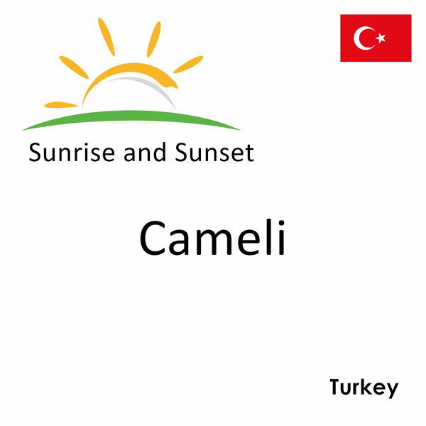 Sunrise and sunset times for Cameli, Turkey