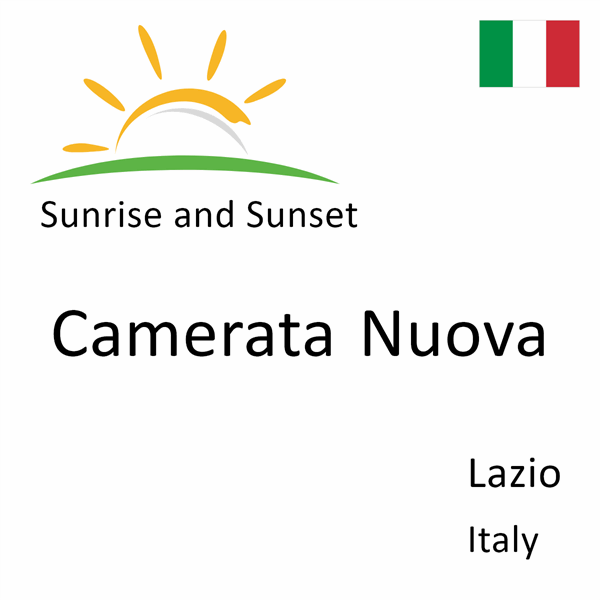 Sunrise and sunset times for Camerata Nuova, Lazio, Italy