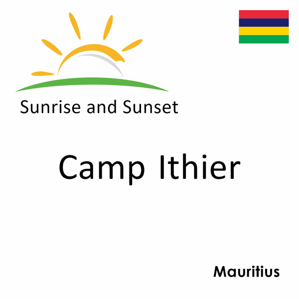 Sunrise and sunset times for Camp Ithier, Mauritius