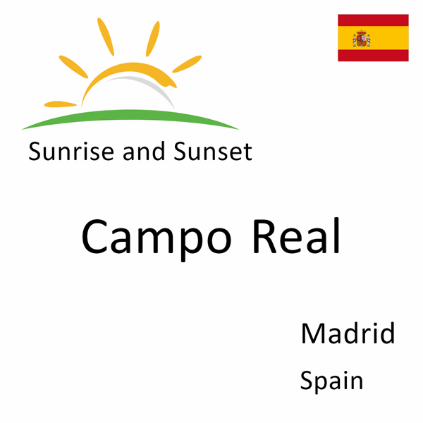 Sunrise and sunset times for Campo Real, Madrid, Spain