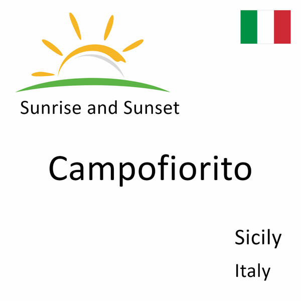 Sunrise and sunset times for Campofiorito, Sicily, Italy