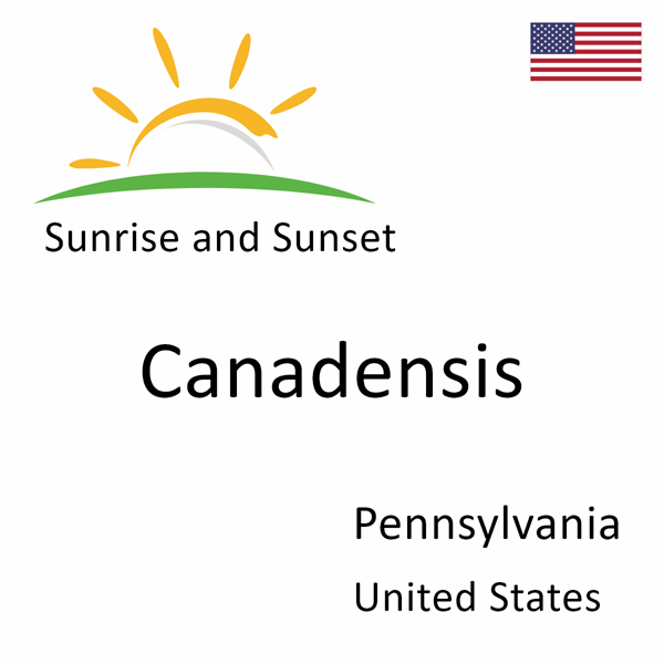 Sunrise and sunset times for Canadensis, Pennsylvania, United States