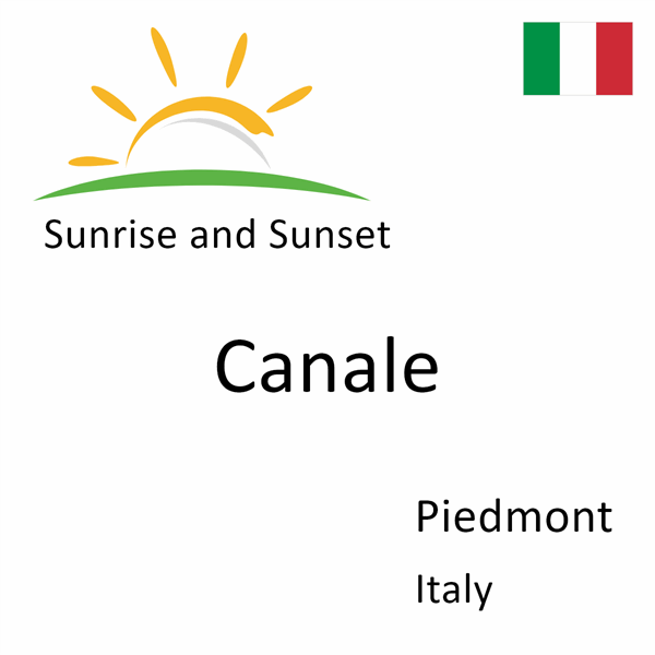 Sunrise and sunset times for Canale, Piedmont, Italy