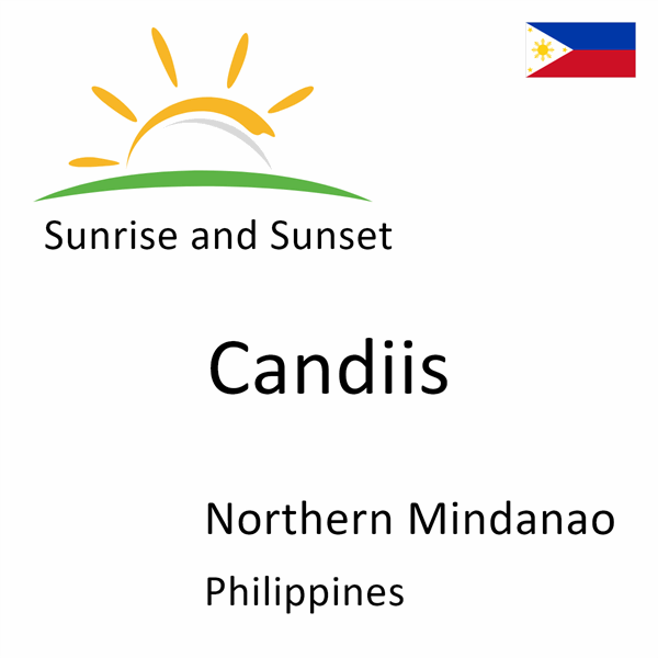 Sunrise and sunset times for Candiis, Northern Mindanao, Philippines