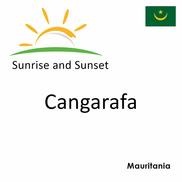 Sunrise and sunset times for Cangarafa, Mauritania