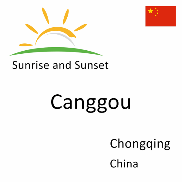 Sunrise and sunset times for Canggou, Chongqing, China